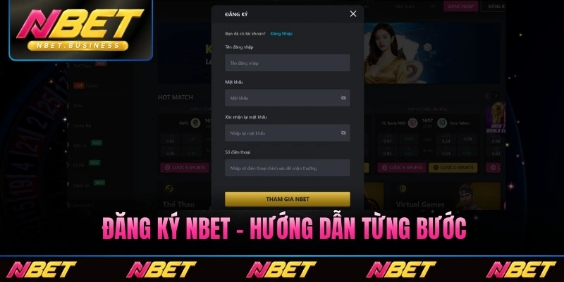 Đăng ký Nbet - Hướng Dẫn Từng Bước Nhanh Chóng