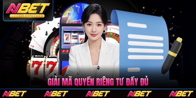 Giải mã quyền riêng tư đầy đủ năm 2026 cấp thiết các bên tham gia sàn