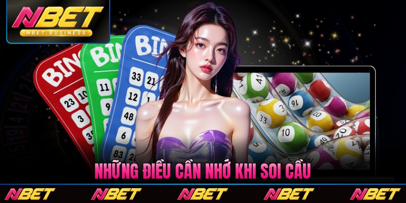 Những điều cần nhớ khi soi cầu