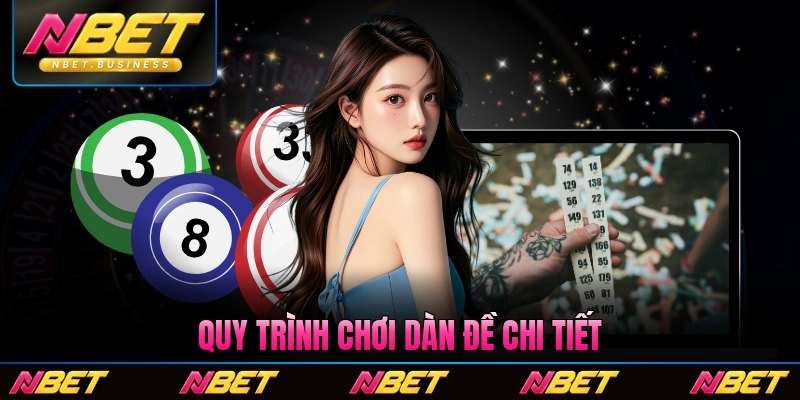 Quy trình chơi dàn đề chi tiết